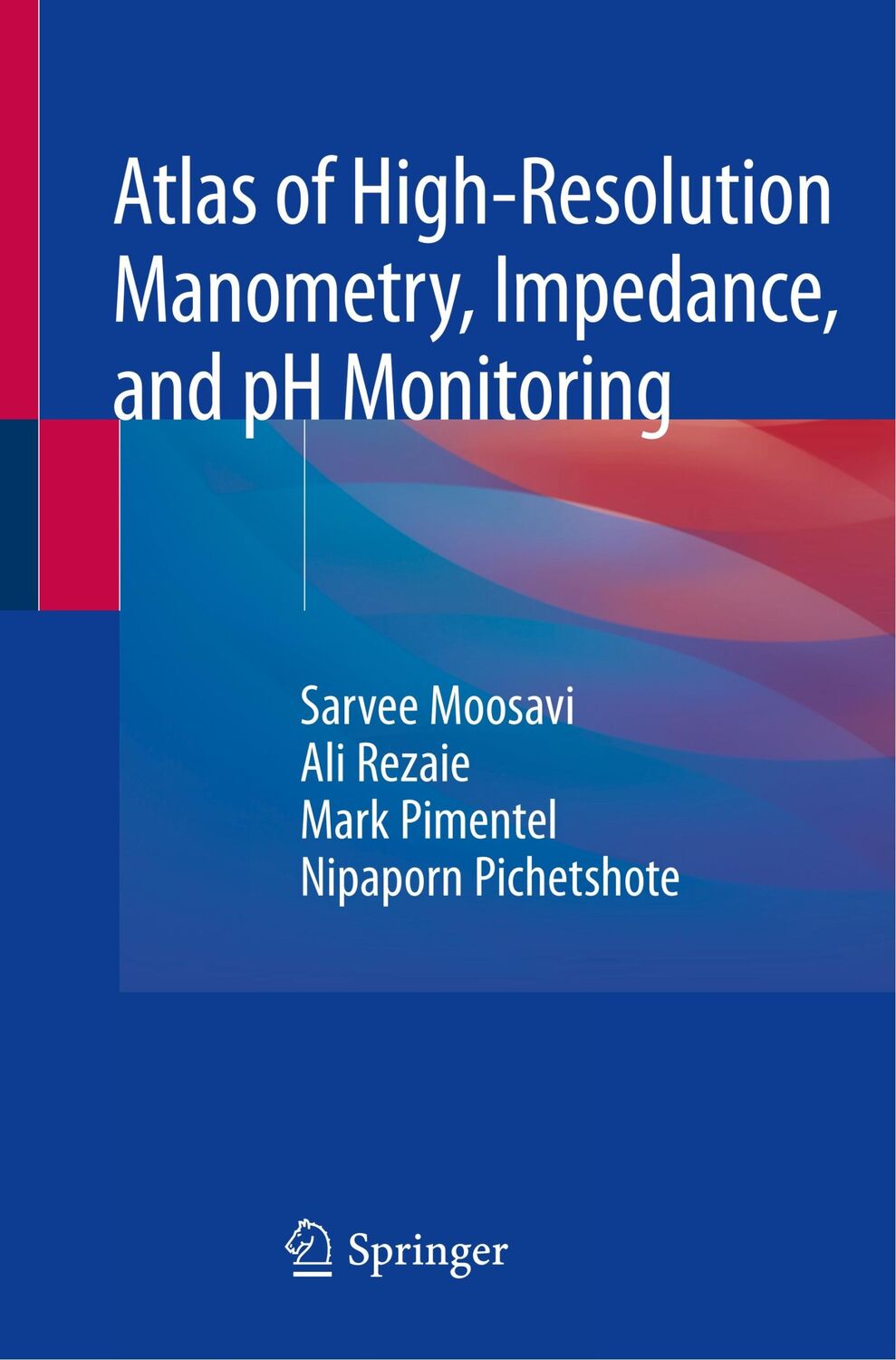 Cover: 9783030272432 | Atlas of High-Resolution Manometry, Impedance, and pH Monitoring | ix