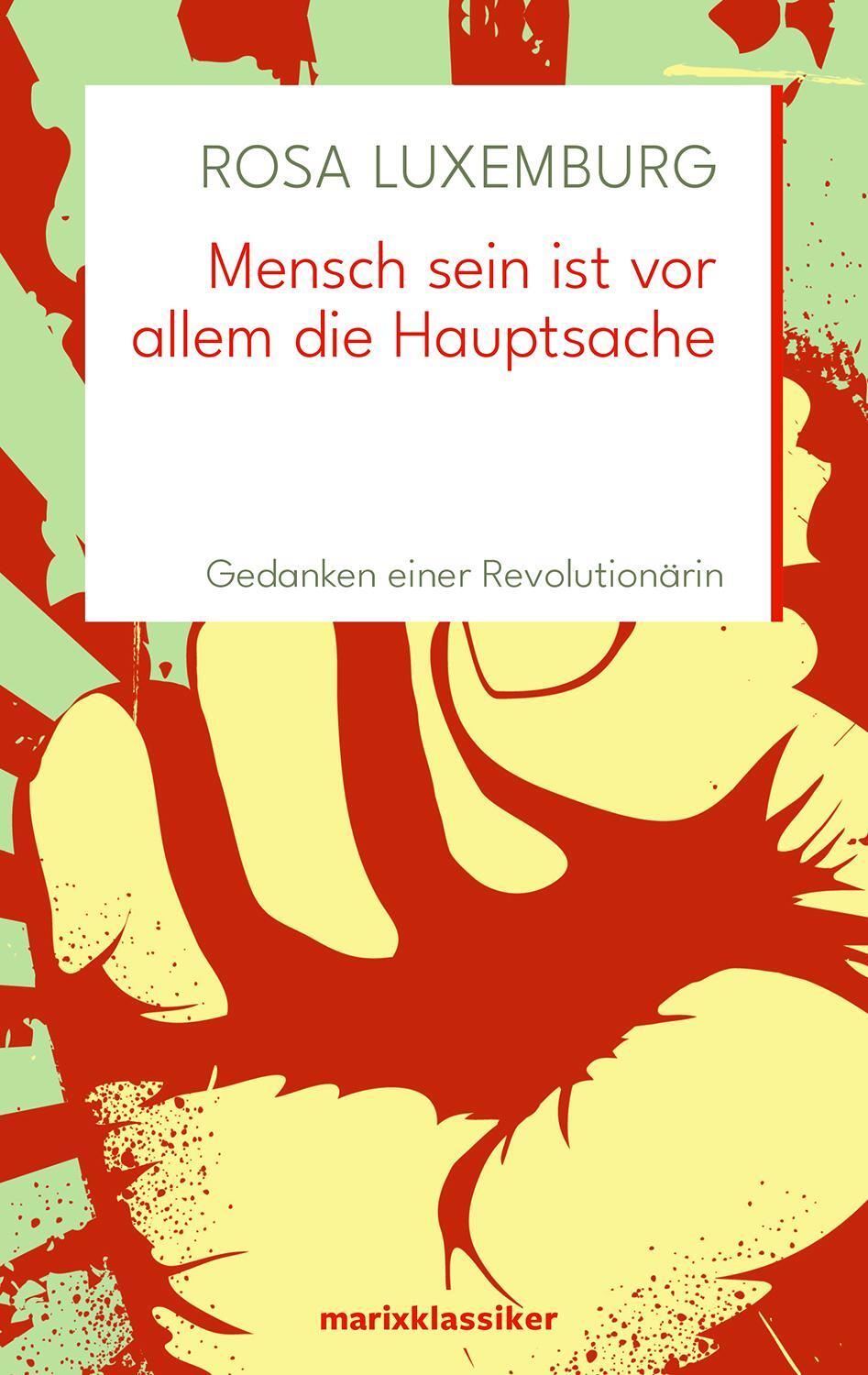 Cover: 9783737410908 | Mensch sein ist vor allem die Hauptsache | Rosa Luxemburg | Buch