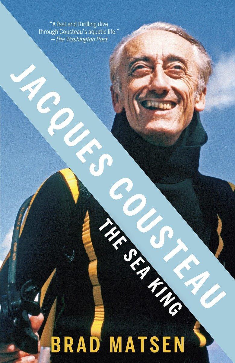 Cover: 9780307275424 | Jacques Cousteau | The Sea King | Brad Matsen | Taschenbuch | Englisch