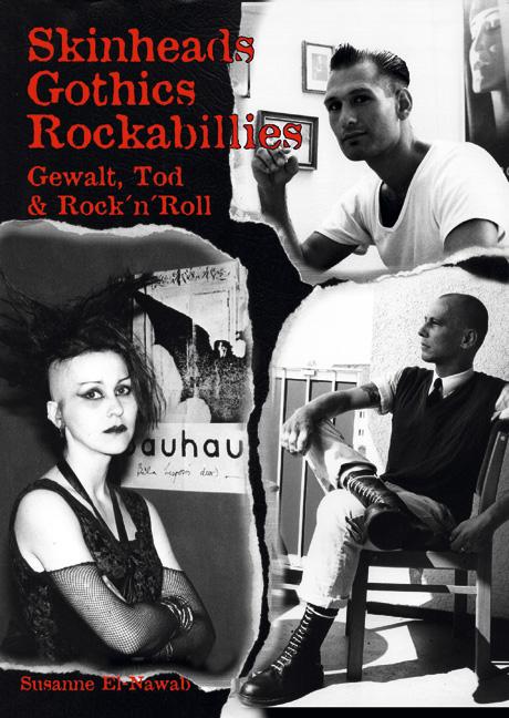 Cover: 9783940213396 | Skinheads - Gothics - Rockabillies | Gewalt, Tod &amp; Rock'n'Roll | Buch