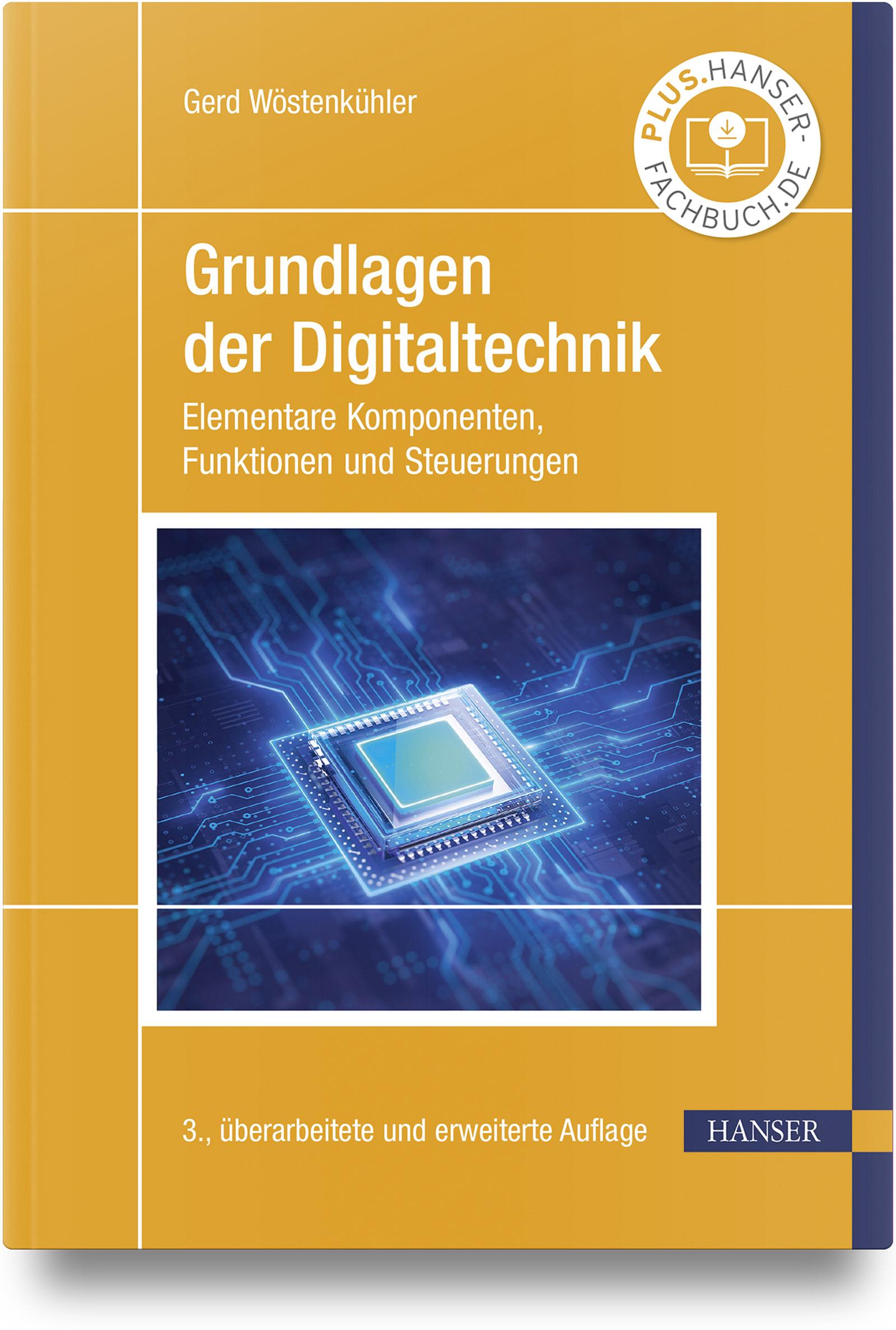 Cover: 9783446478671 | Grundlagen der Digitaltechnik | Gerd Walter Wöstenkühler | Taschenbuch