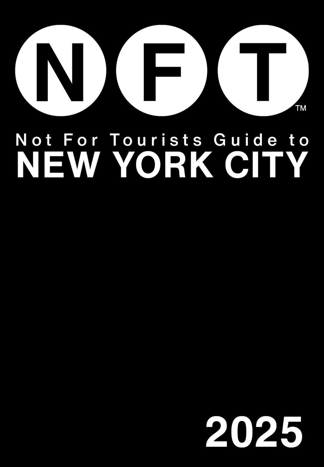 Cover: 9781510781030 | Not for Tourists Guide to New York City 2025 | Not For Tourists | Buch