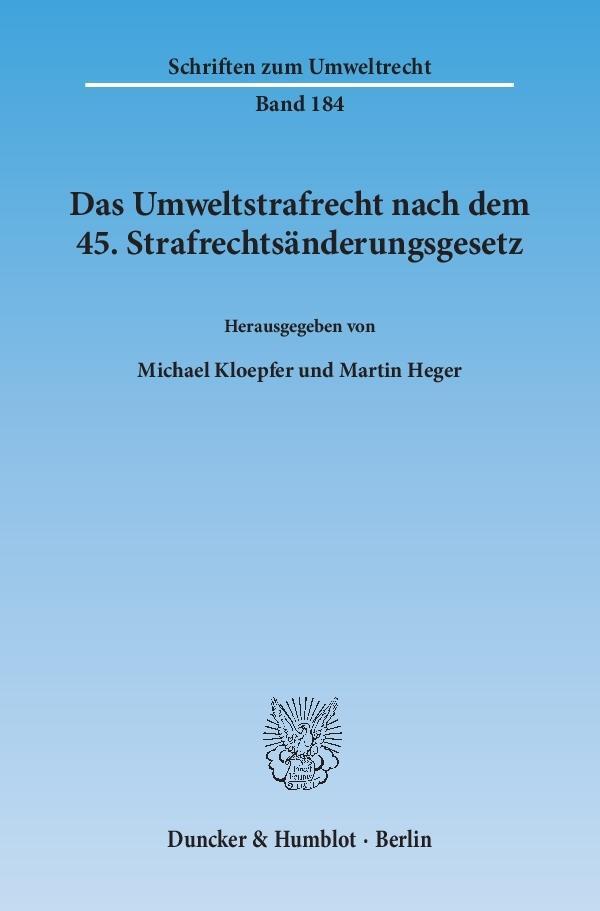 Cover: 9783428146079 | Das Umweltstrafrecht nach dem 45.Strafrechtsänderungsgesetz. | Buch