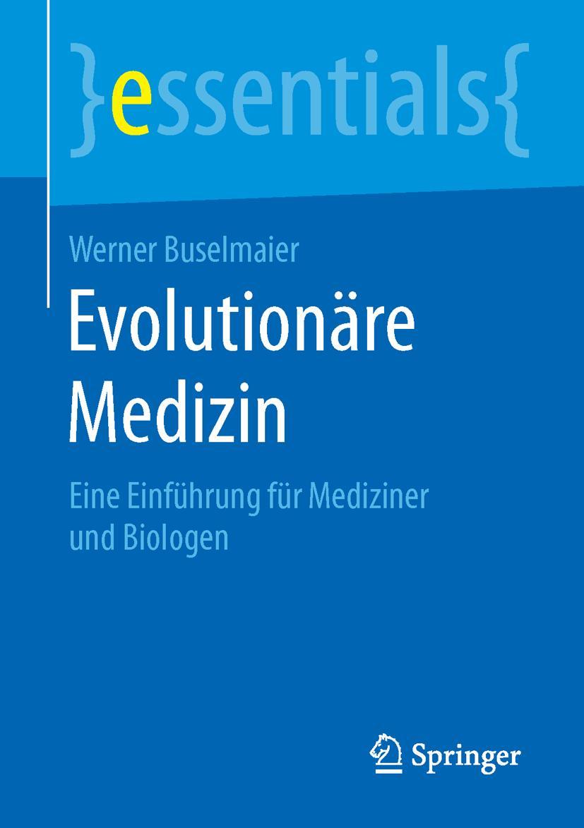 Cover: 9783658107598 | Evolutionäre Medizin | Eine Einführung für Mediziner und Biologen | xi