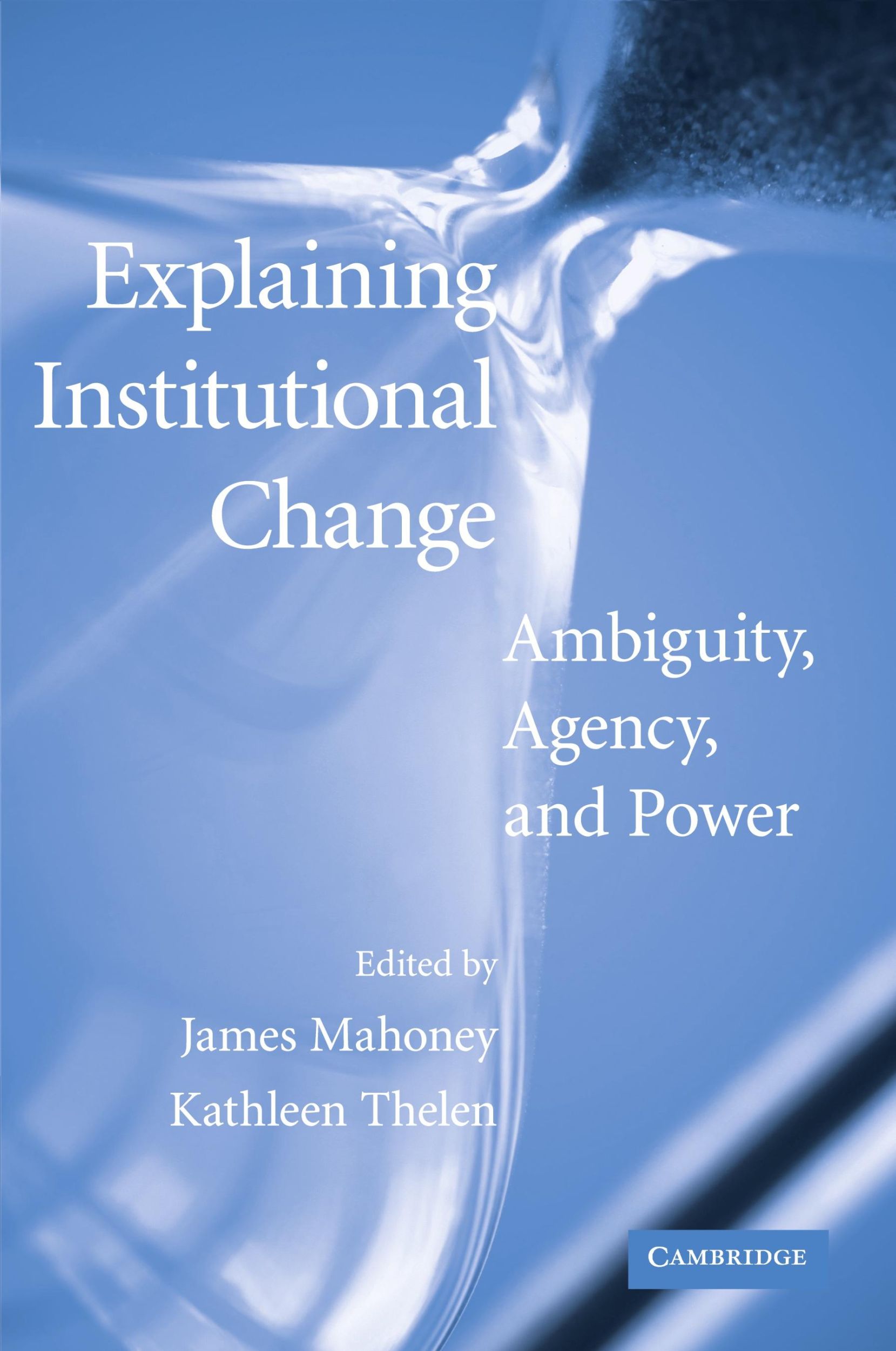 Cover: 9780521134323 | Explaining Institutional Change | Ambiguity, Agency, and Power | Buch