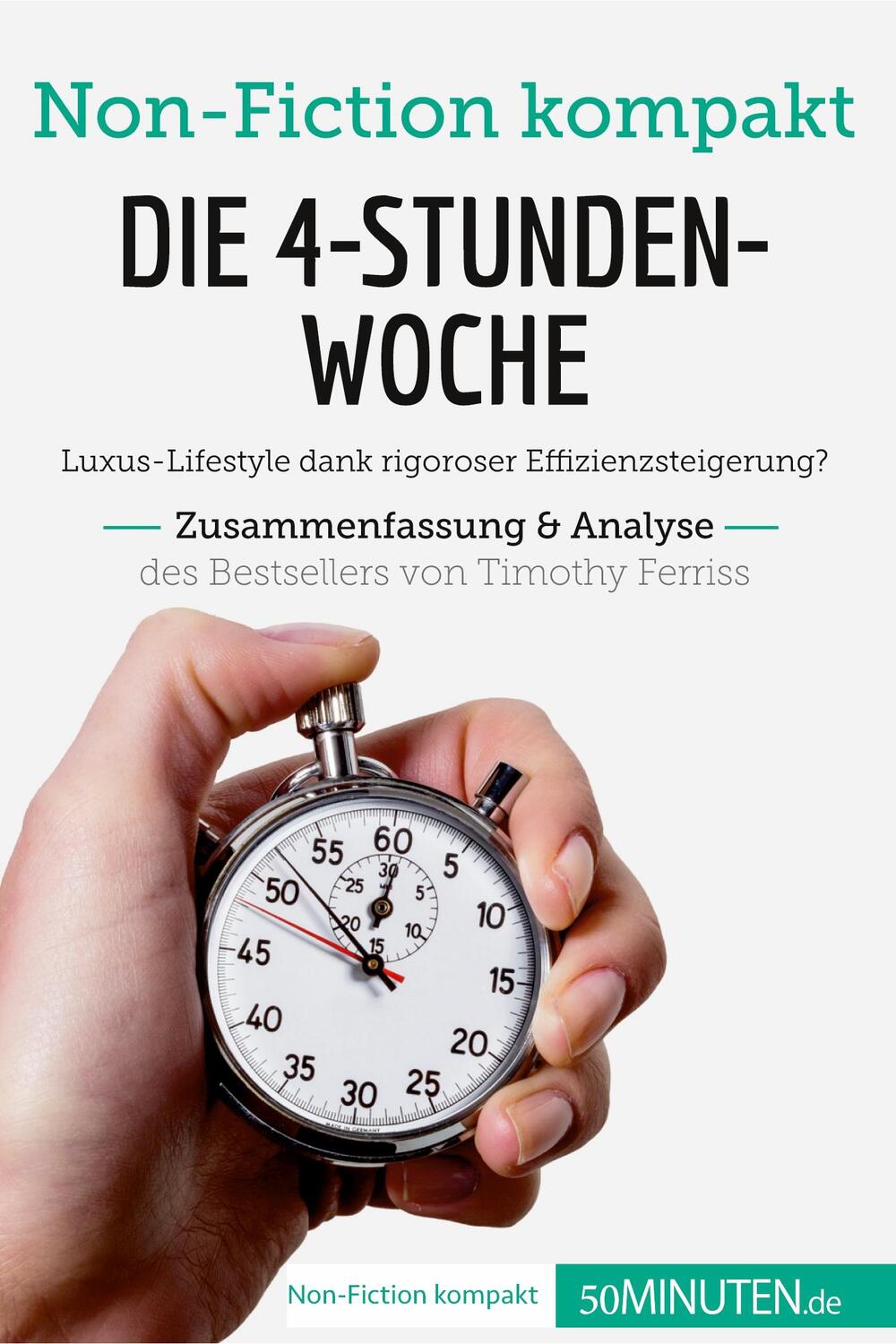 Cover: 9782808011471 | Die 4-Stunden-Woche. Zusammenfassung & Analyse des Bestsellers von...