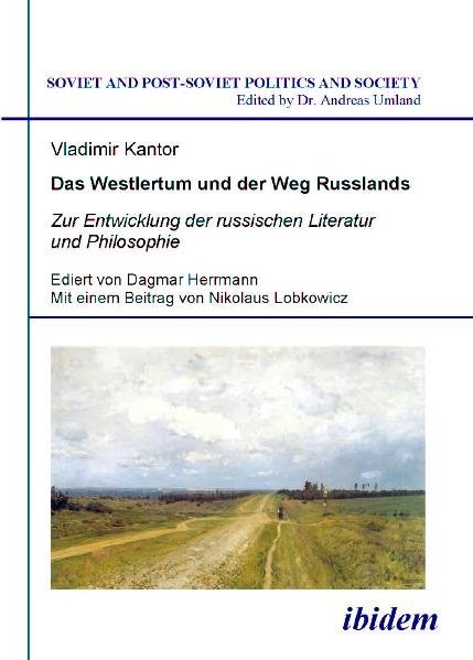 Cover: 9783838201023 | Das Westlertum und der Weg Russlands | Vladimir Kantor | Taschenbuch