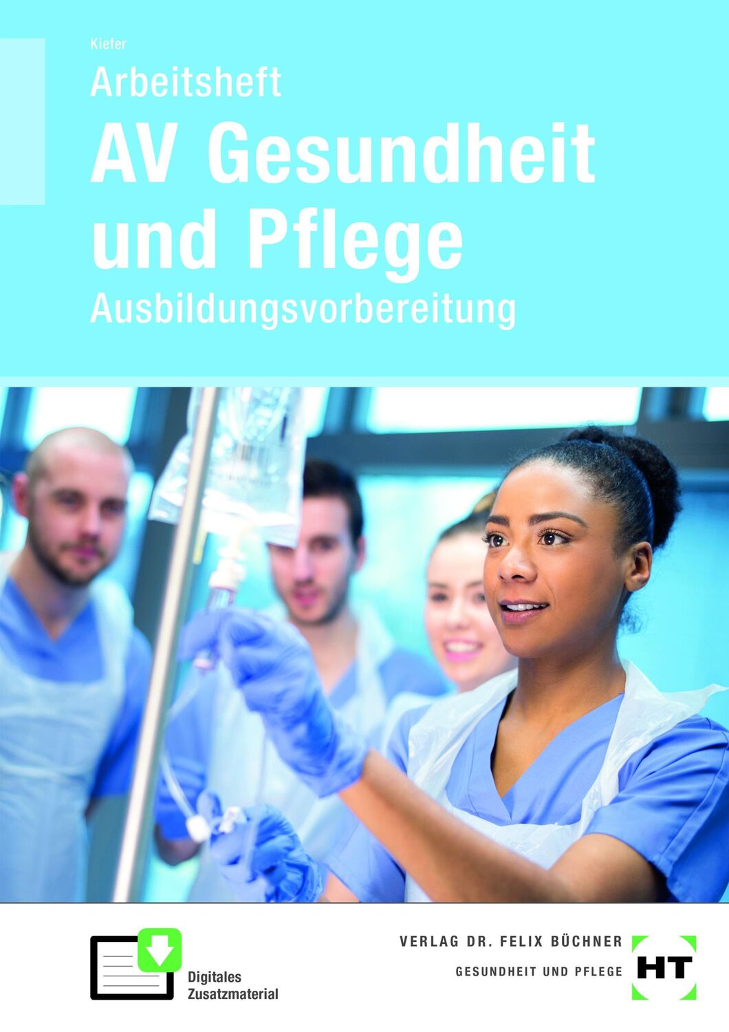 Cover: 9783582974334 | Arbeitsheft AV Gesundheit und Pflege | Ausbildungsvorbereitung | Buch