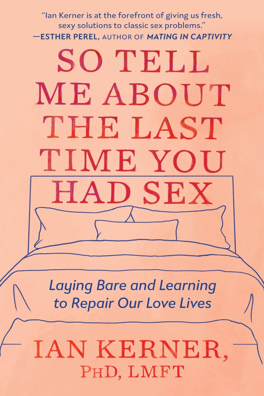 Cover: 9781538734834 | So Tell Me about the Last Time You Had Sex | Ian Kerner | Taschenbuch