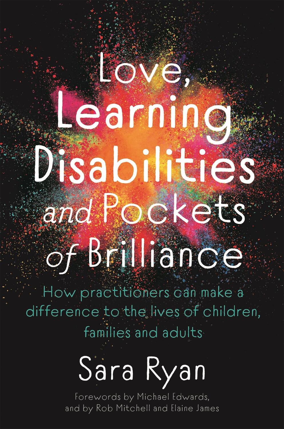 Cover: 9781787751910 | Love, Learning Disabilities and Pockets of Brilliance | Sara Ryan