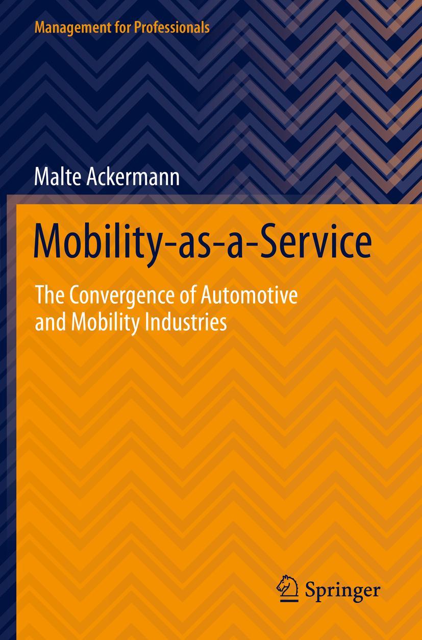 Cover: 9783030755928 | Mobility-as-a-Service | Malte Ackermann | Taschenbuch | ix | Englisch