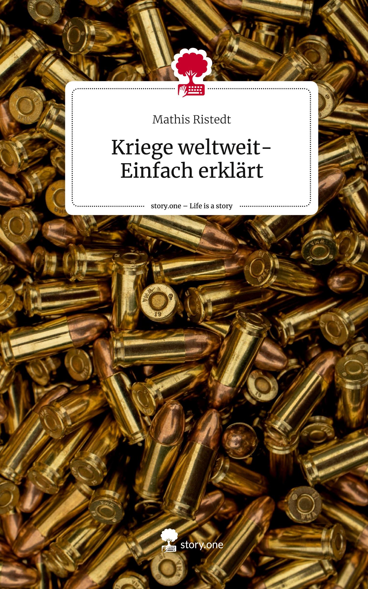 Cover: 9783710827419 | Kriege weltweit-Einfach erklärt. Life is a Story - story.one | Ristedt