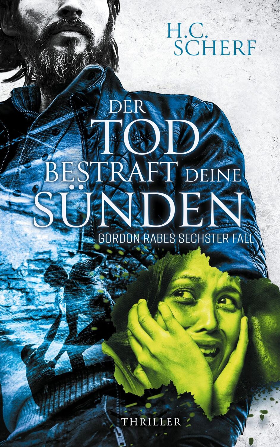 Cover: 9783753476087 | Der Tod bestraft deine Sünden | Gordon Rabes sechster Fall | Scherf