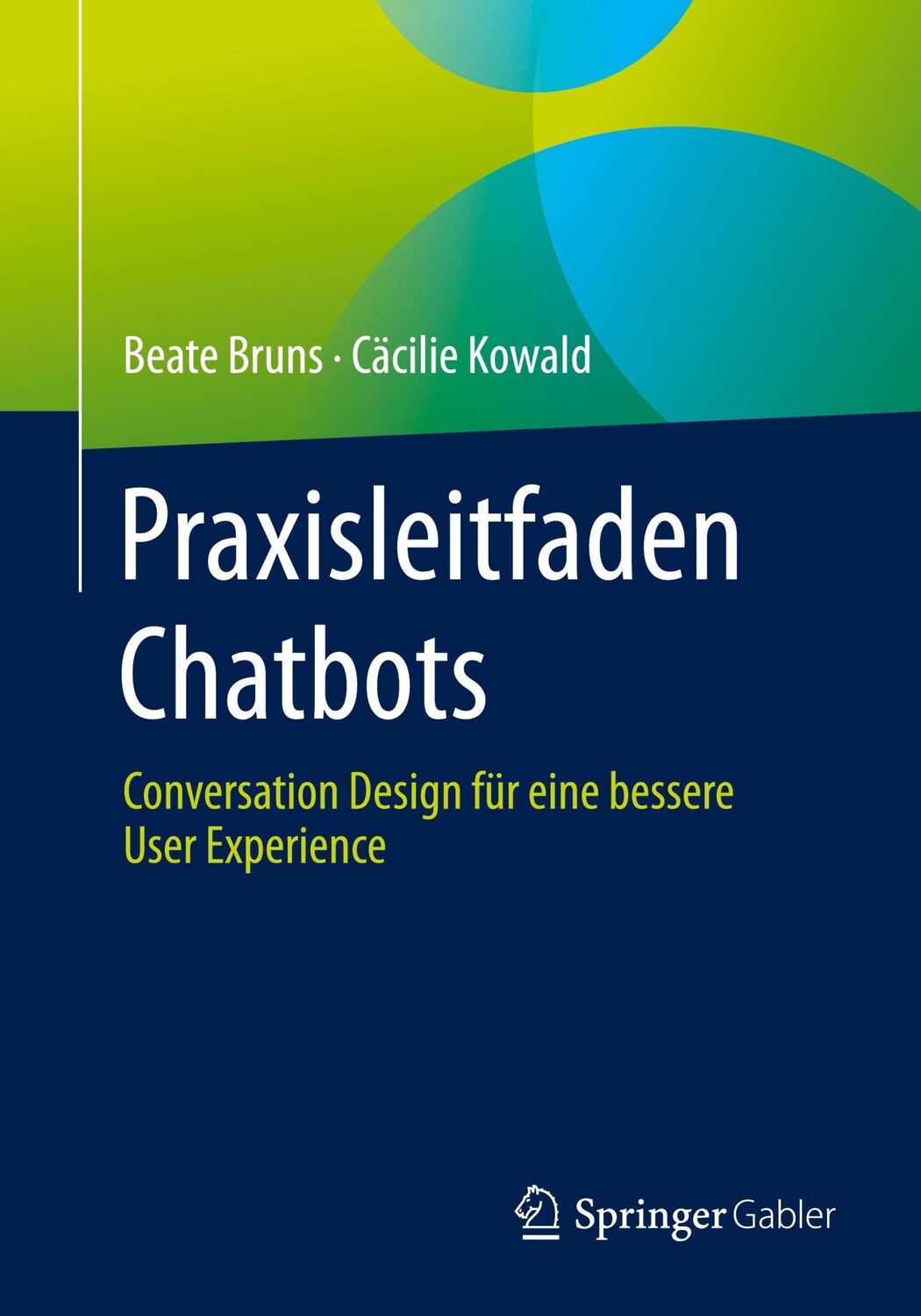 Cover: 9783658396442 | Praxisleitfaden Chatbots | Cäcilie Kowald (u. a.) | Taschenbuch | xxiv