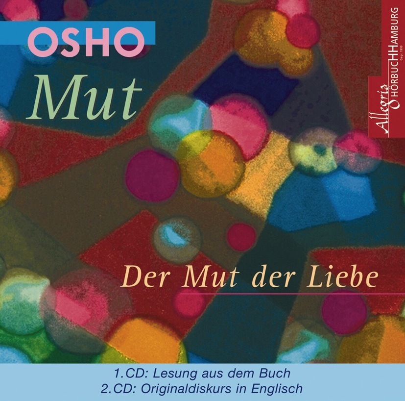 Cover: 9783899035216 | Mut - Der Mut der Liebe, 2 Audio-CD | Osho | Audio-CD | 132 Min.