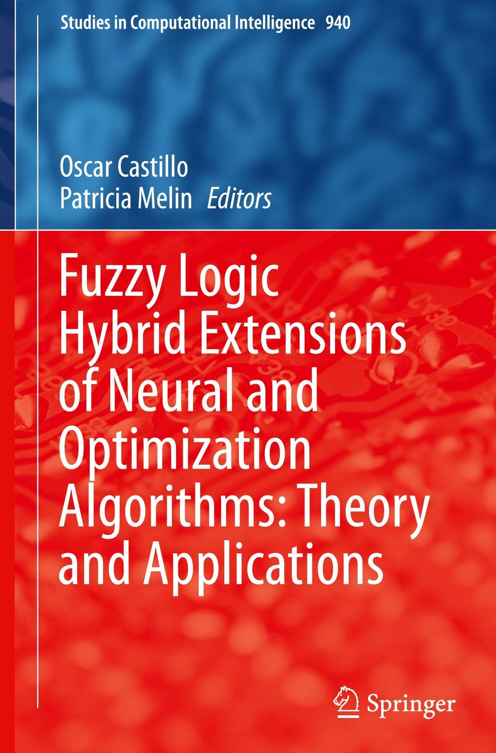 Cover: 9783030687755 | Fuzzy Logic Hybrid Extensions of Neural and Optimization...