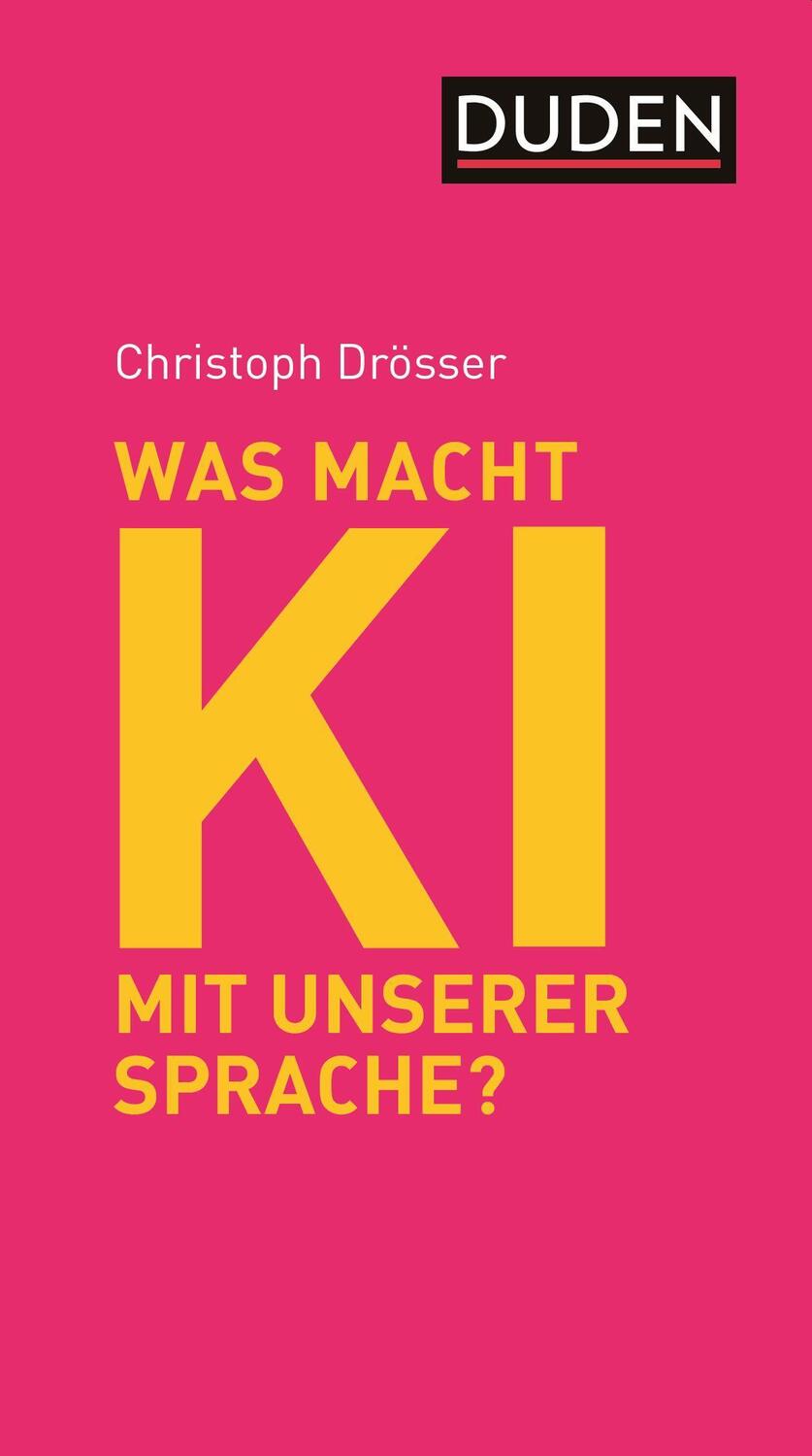 Cover: 9783411774173 | Was macht KI mit unserer Sprache? | Perspektiven auf Chat GPT und Co.