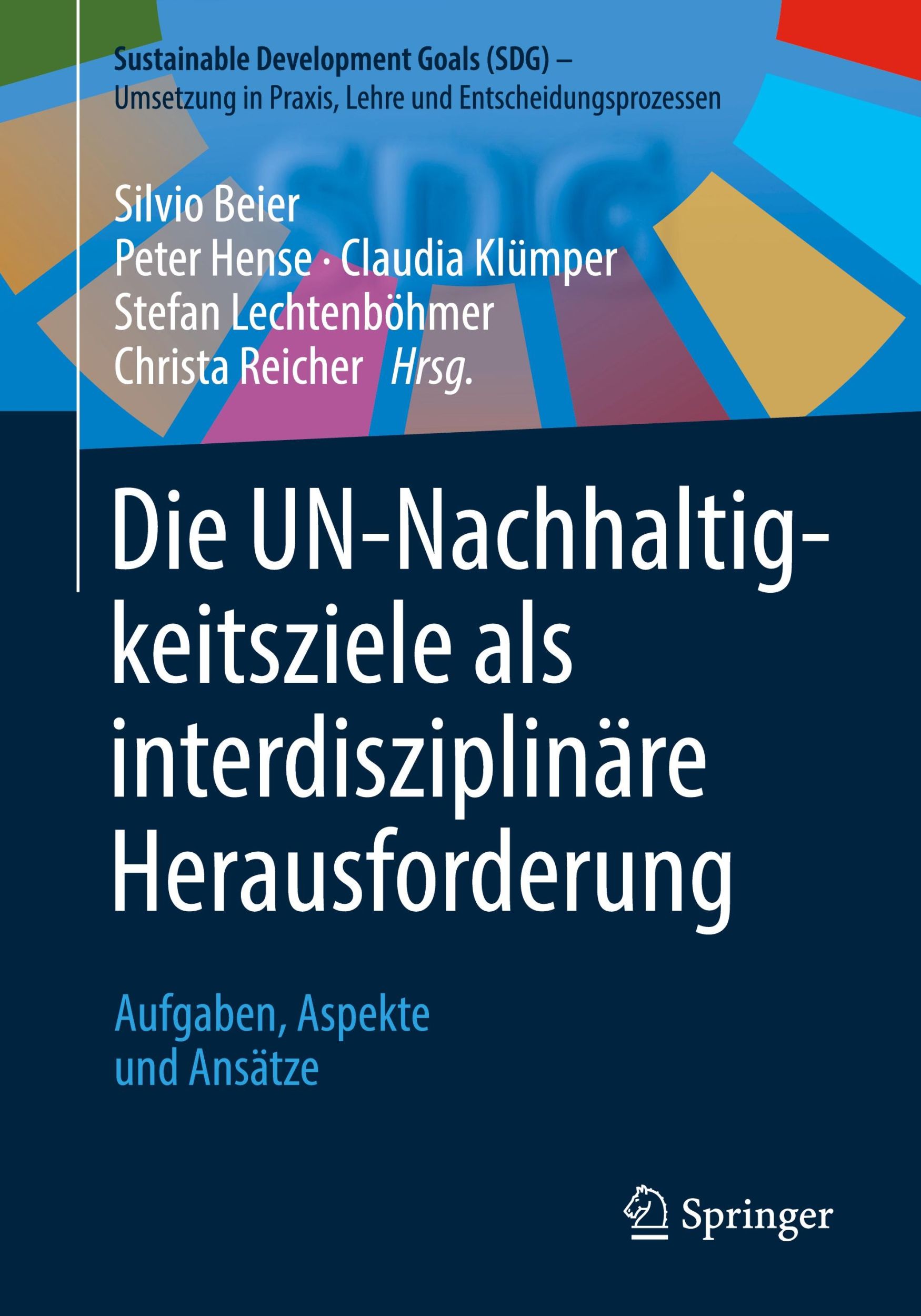 Cover: 9783658441029 | Die UN-Nachhaltigkeitsziele als interdisziplinäre Herausforderung