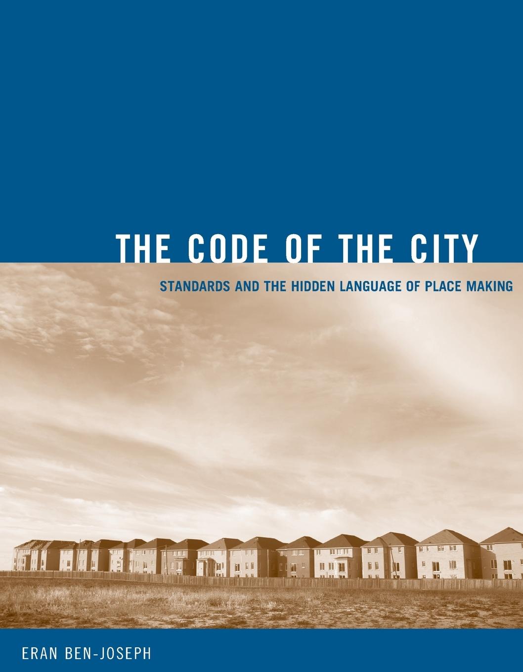 Cover: 9780262524452 | The Code of the City | Eran Ben-Joseph | Taschenbuch | Englisch | 2005