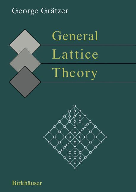 Cover: 9783764369965 | General Lattice Theory | Second edition | George Grätzer | Taschenbuch