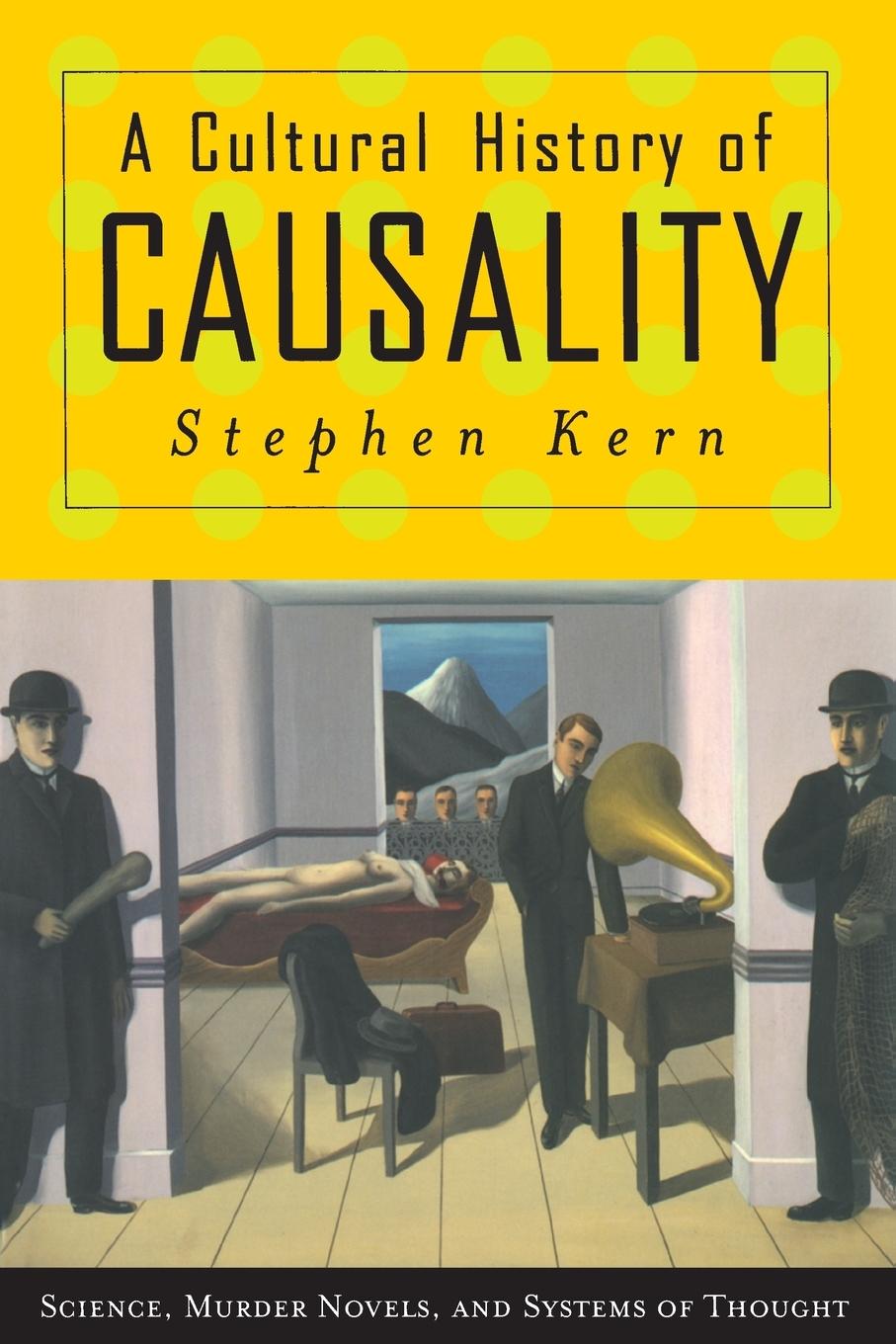 Cover: 9780691127682 | A Cultural History of Causality | Stephen Kern | Taschenbuch | 2006