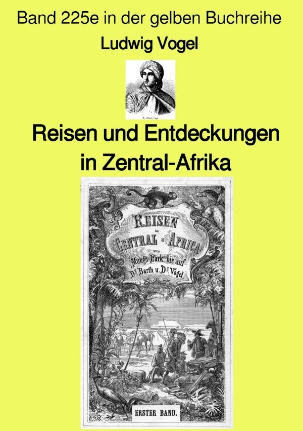 Cover: 9783756556144 | Reisen und Entdeckungen in Zentral-Afrika - Band 225e in der gelben...