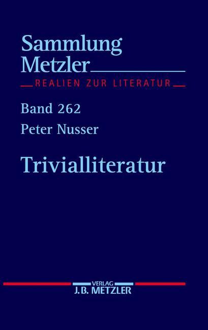 Cover: 9783476102621 | Trivialliteratur | Peter Nusser | Taschenbuch | Sammlung Metzler | vi