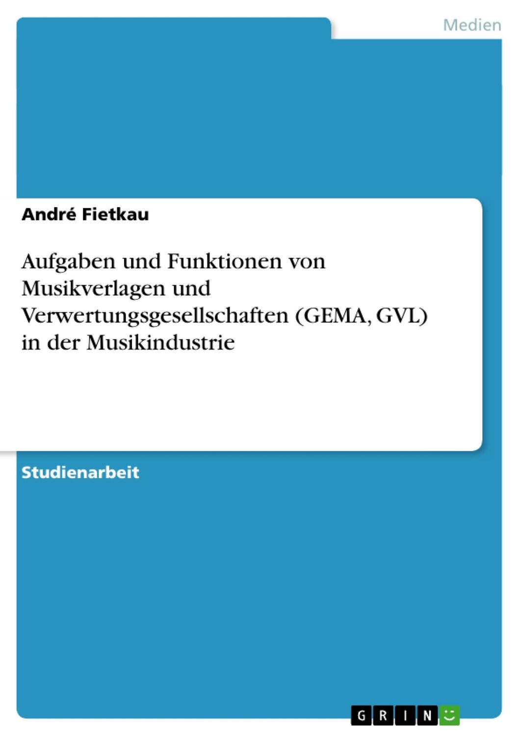 Cover: 9783640489404 | Aufgaben und Funktionen von Musikverlagen und...