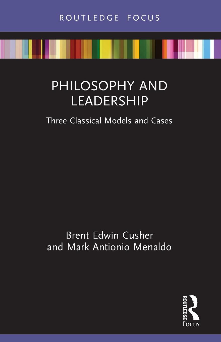 Cover: 9781032046099 | Philosophy and Leadership | Three Classical Models and Cases | Buch