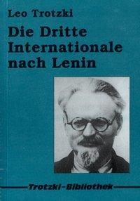 Cover: 9783886340576 | Die Dritte Internationale nach Lenin | Leo Trotzki | Taschenbuch