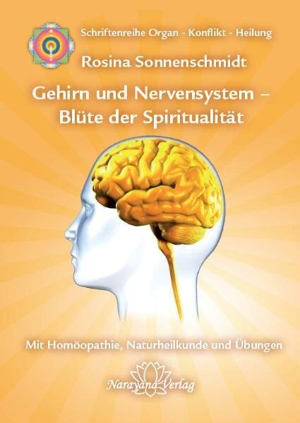 Cover: 9783941706095 | Gehirn und Nervensystem - Blüte der Spiritualität | Sonnenschmidt