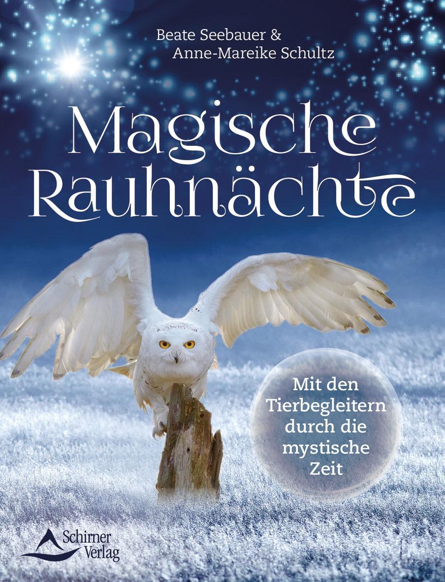 Cover: 9783843413497 | Magische Rauhnächte | Mit den Tierbegleitern durch die mystische Zeit