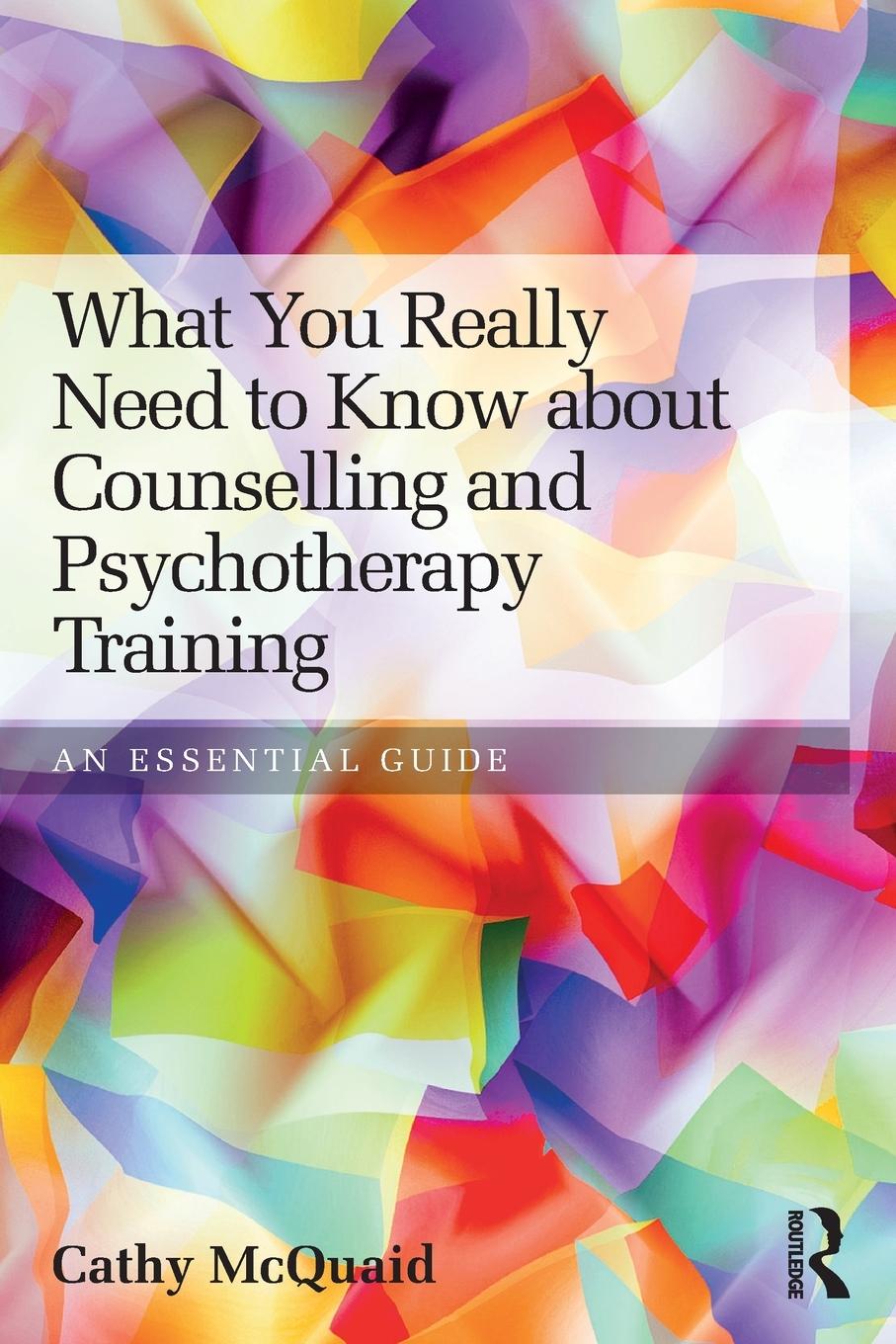 Cover: 9780415813341 | What You Really Need to Know about Counselling and Psychotherapy...