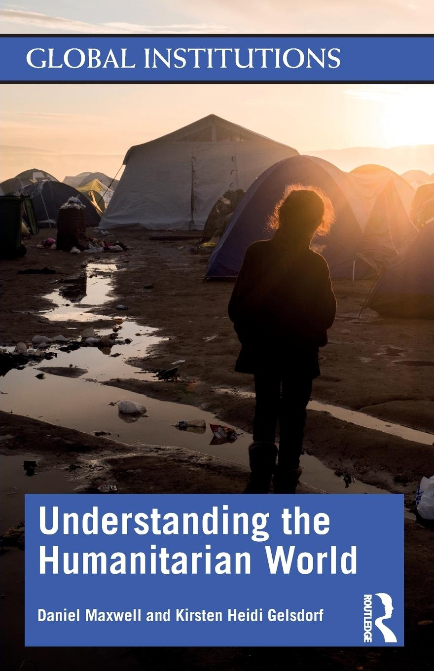 Cover: 9780367233013 | Understanding the Humanitarian World | Daniel G Maxwell (u. a.) | Buch