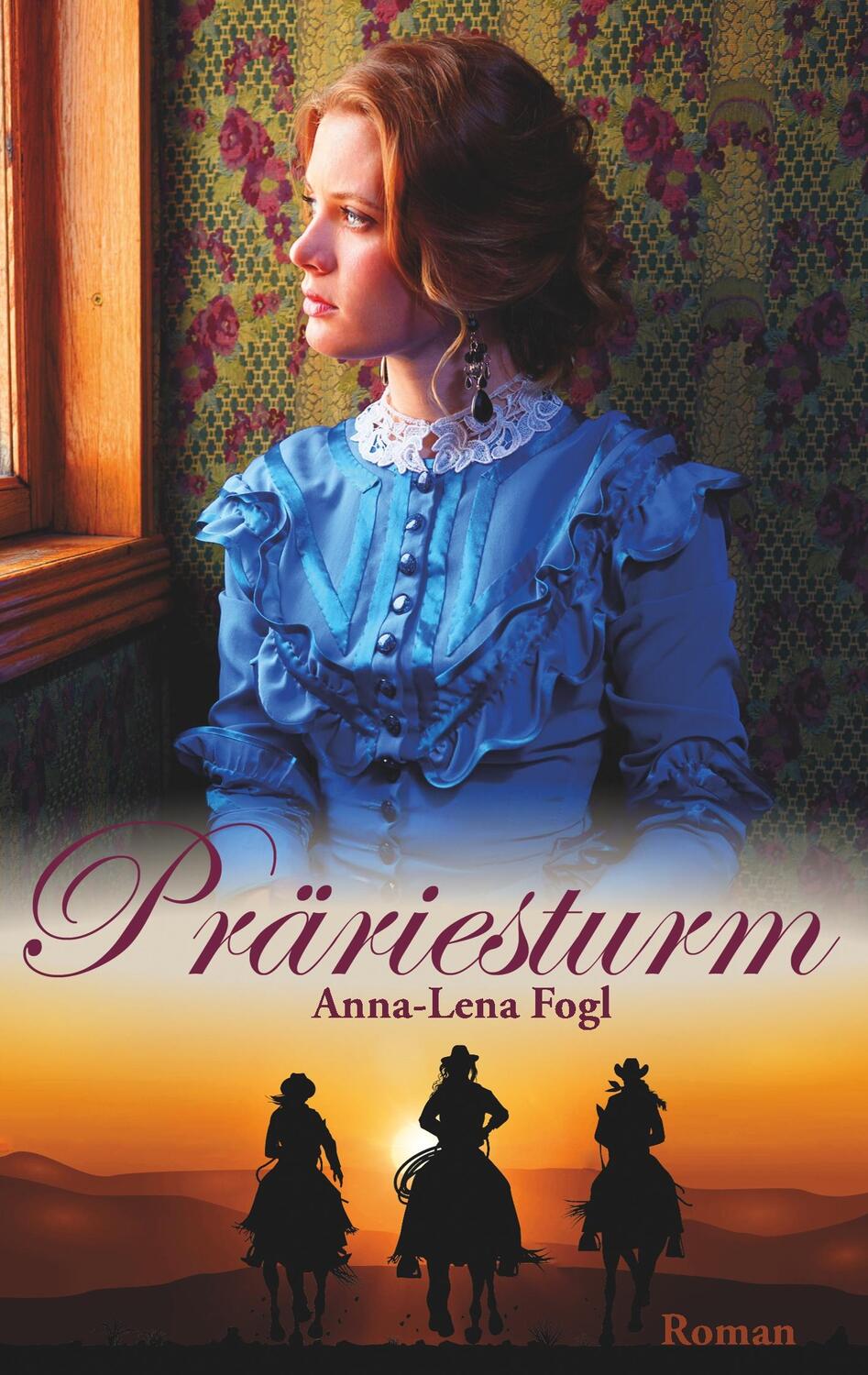 Cover: 9783749435135 | Präriesturm | Anna-Lena Fogl | Taschenbuch | Books on Demand