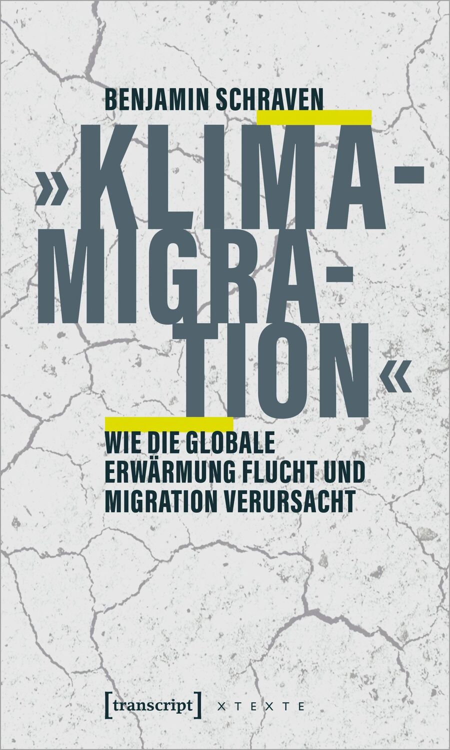 Cover: 9783837665475 | 'Klimamigration' | Benjamin Schraven | Taschenbuch | 176 S. | Deutsch