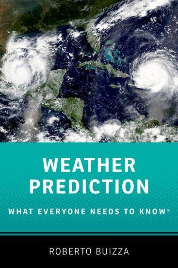 Cover: 9780197652121 | Weather Prediction: What Everyone Needs to KnowRG | Roberto Buizza