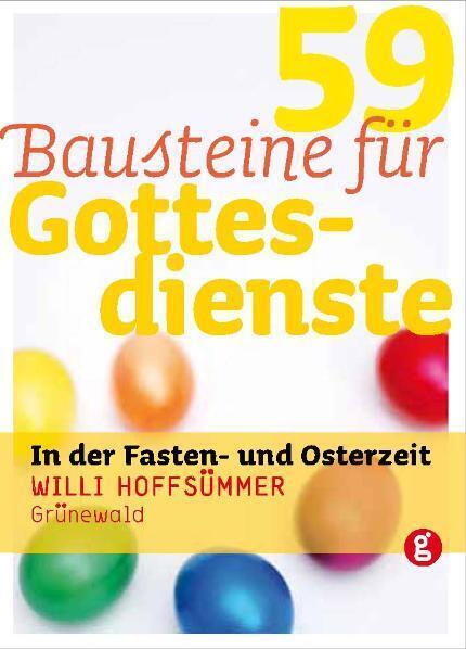 Cover: 9783786727989 | 59 Bausteine für Gottesdienste in der Fasten- und Osterzeit | Buch