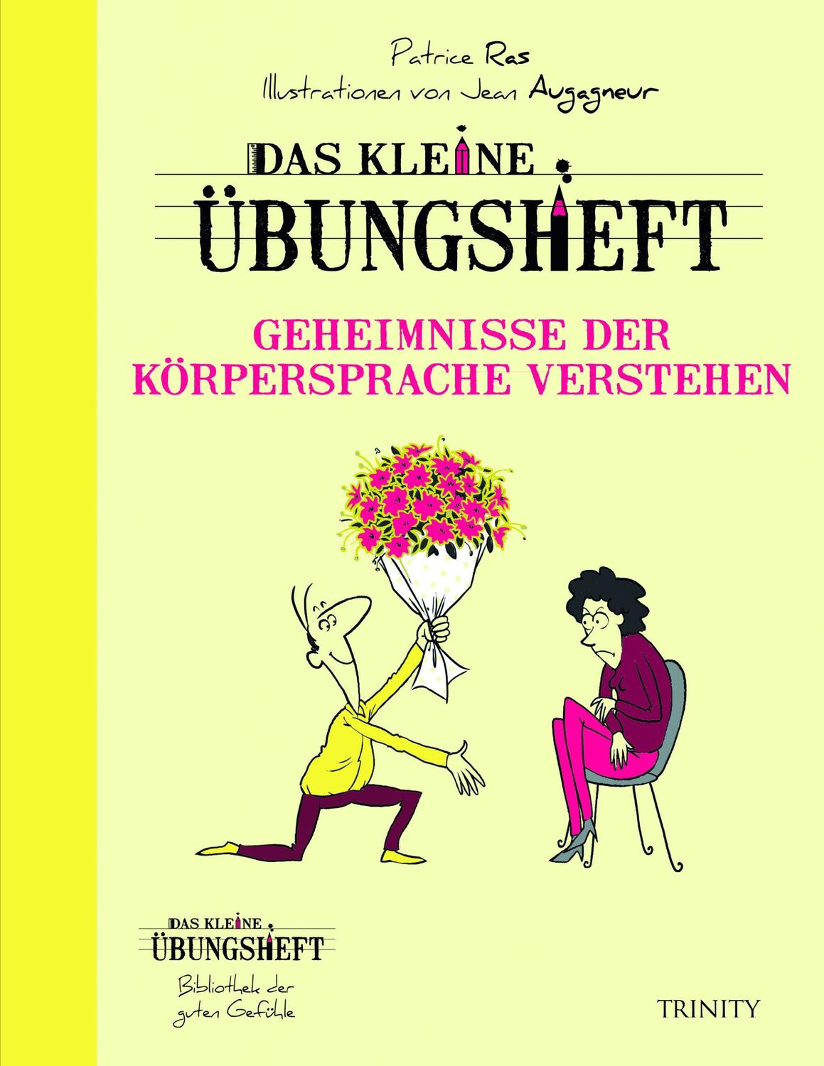 Cover: 9783955501396 | Das kleine Übungsheft - Geheimnisse der Körpersprache verstehen | Ras