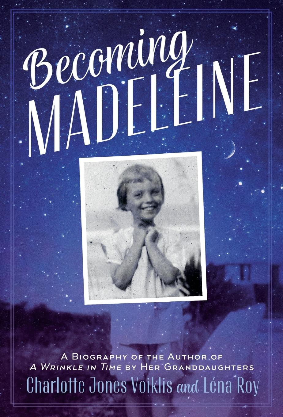 Cover: 9781250870278 | Becoming Madeleine | A Biography of the Author of A Wrinkle in Tim