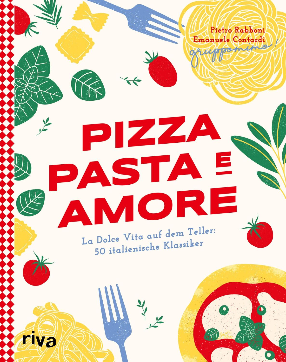 Cover: 9783742326843 | Pizza, Pasta e Amore | Gruppomimo (u. a.) | Buch | 176 S. | Deutsch