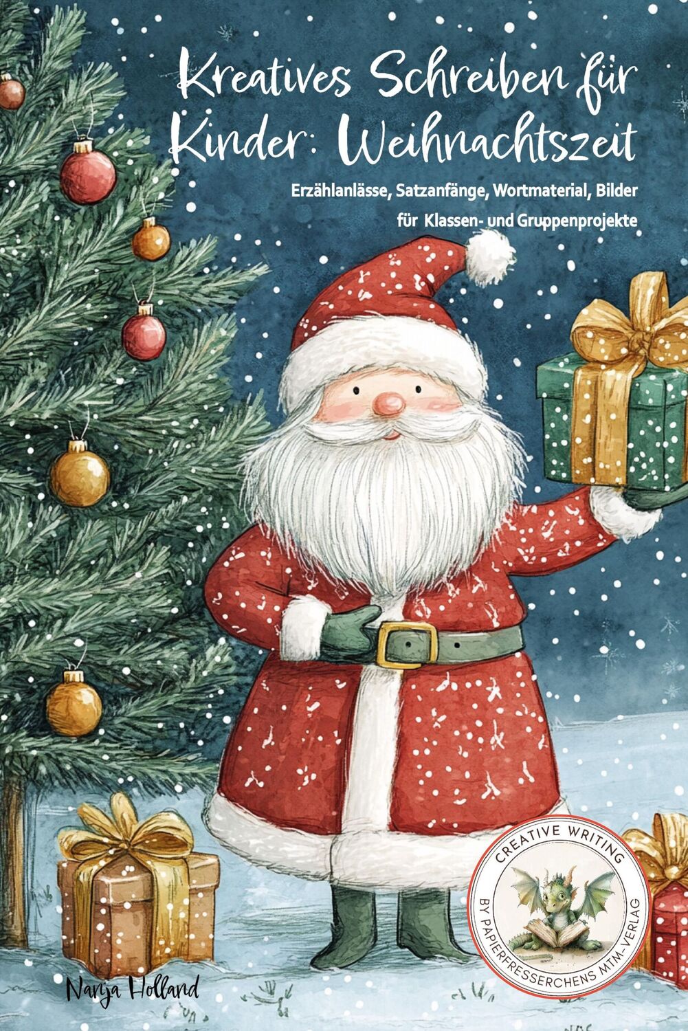 Cover: 9783990512913 | Kreatives Schreiben für Kinder: Weihnachtszeit | Nanja Holland | Buch