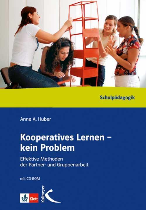 Cover: 9783780010308 | Kooperatives Lernen - kein Problem | Anne A. Huber | Taschenbuch