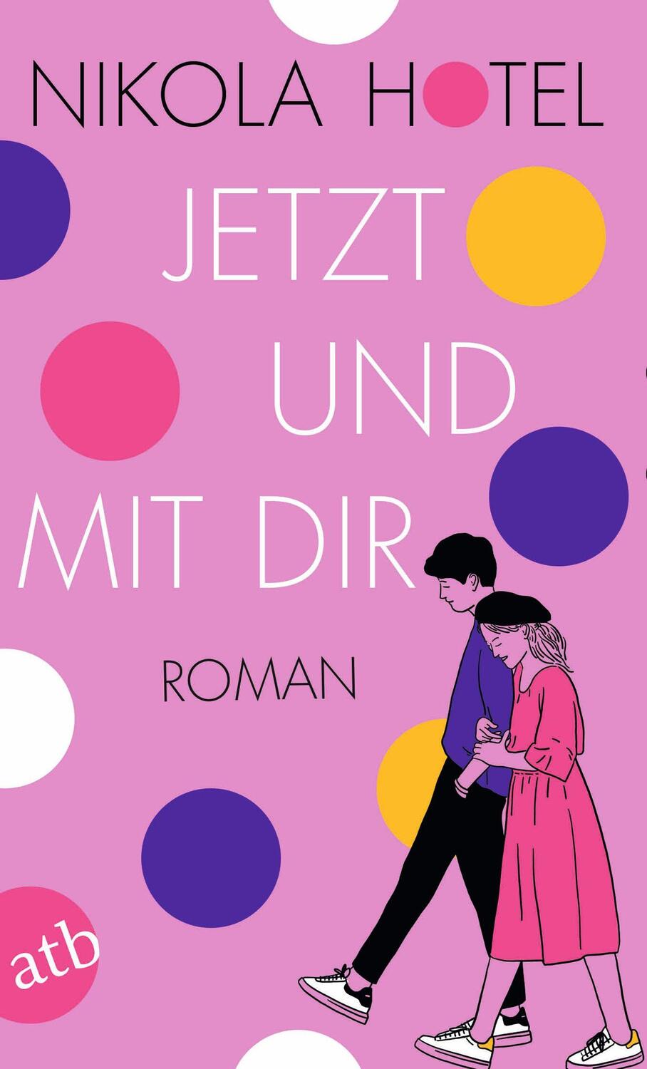 Cover: 9783746641003 | Jetzt und mit dir | Roman | Nikola Hotel | Taschenbuch | 283 S. | 2024