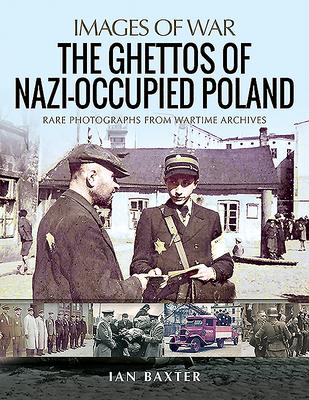 Cover: 9781526761804 | The Ghettos of Nazi-Occupied Poland | Ian Baxter | Taschenbuch | 2021