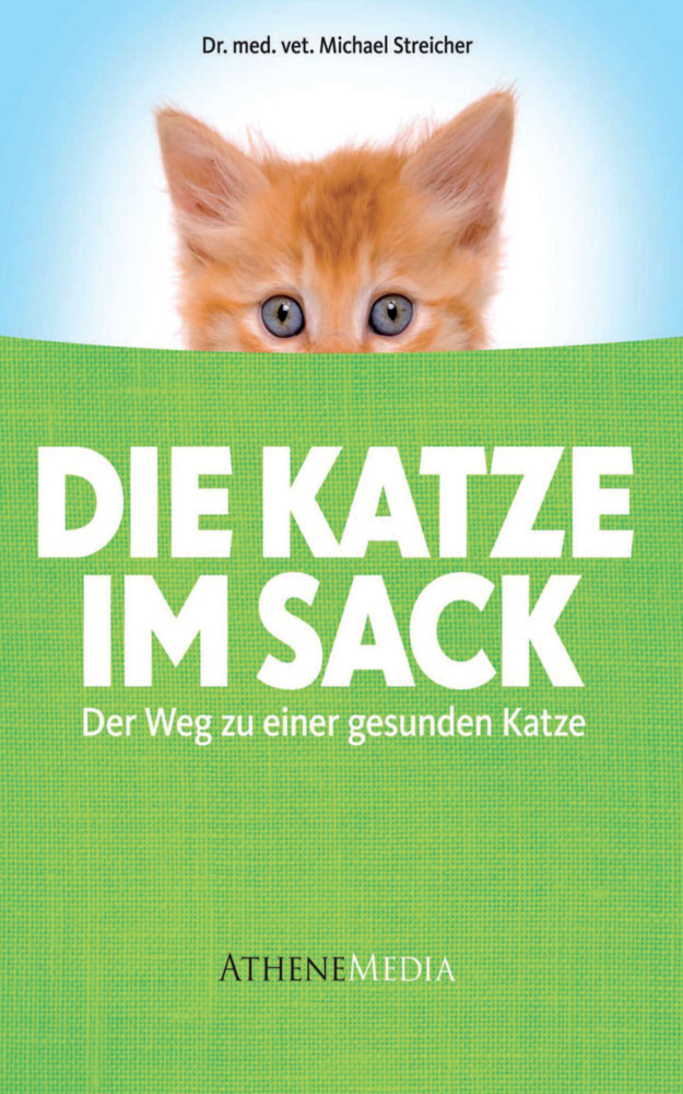 Cover: 9783869920511 | Die Katze im Sack | Der Weg zu einer gesunden Katze | Streicher | Buch