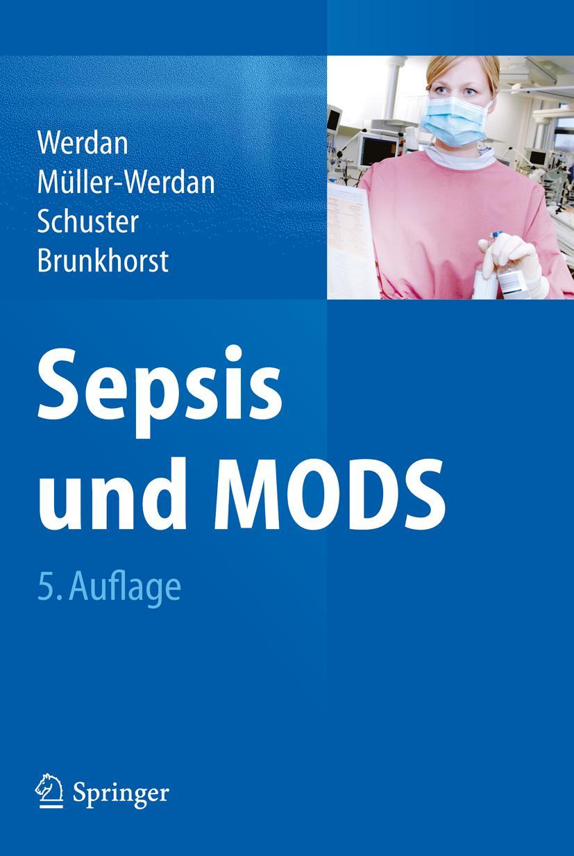 Cover: 9783662451472 | Sepsis und MODS | Karl Werdan (u. a.) | Buch | xxx | Deutsch | 2015