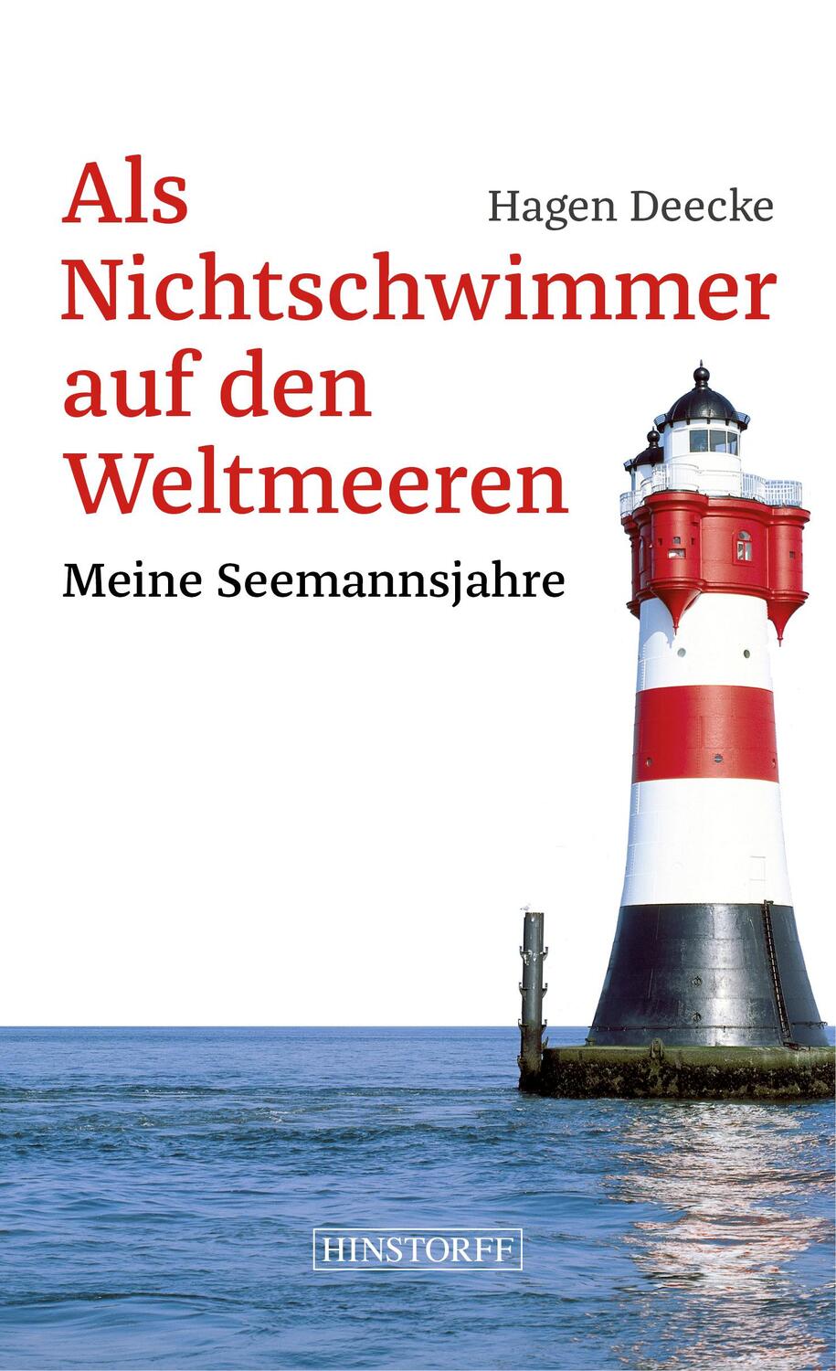 Cover: 9783356020182 | Als Nichtschwimmer auf den Weltmeeren | Meine Seemannsjahre | Deecke