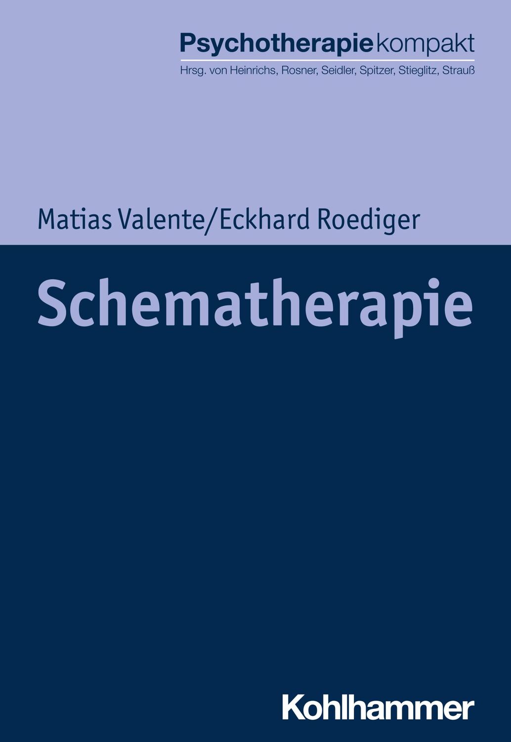 Cover: 9783170359802 | Schematherapie | Matias Valente (u. a.) | Taschenbuch | 200 S. | 2020