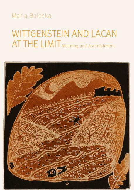 Cover: 9783030169381 | Wittgenstein and Lacan at the Limit | Meaning and Astonishment | Buch